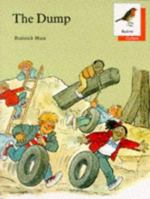 Oxford Reading Tree: Stages 6-10: Robins Storybooks: 1: The Dump 0199161127 Book Cover