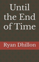 Until the End of Time B0F7RPPNPM Book Cover