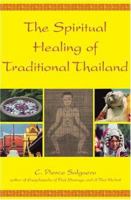 The Spiritual Healing of Traditional Thailand 1844090728 Book Cover