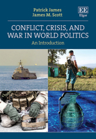 Conflict, Crisis and War in World Politics: An Introduction 1035311615 Book Cover