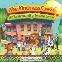 The Kindness Crew: A Community Adventure 1068503394 Book Cover