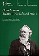 Great Masters: Brahms - His Life and Music 1565853822 Book Cover