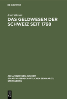 Das Geldwesen Der Schweiz Seit 1798 3111050890 Book Cover