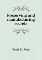 Preserving and Manufacturing Secrets 1172558965 Book Cover