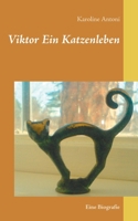 Viktor Ein Katzenleben: Eine Biografie 3750487138 Book Cover
