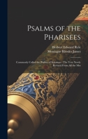 Psalms of the Pharisees: Commonly Called the Psalms of Solomon: The Text Newly Revised From All the Mss 1021648949 Book Cover