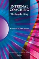 Internal Coaching: The Inside Story 1780491727 Book Cover