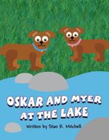 Oskar and Myer at the Lake 1630004146 Book Cover