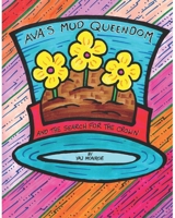 Ava's Mud Queendom : The Search for the Crown 1735339717 Book Cover