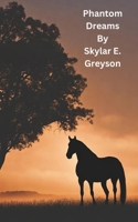 Phantom Dreams B0CVF23YTL Book Cover