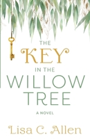 The Key in the Willow Tree 0578393182 Book Cover