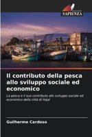 Il contributo della pesca allo sviluppo sociale ed economico (Italian Edition) 620824191X Book Cover