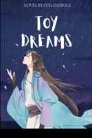 Toy Dreams 9698980911 Book Cover