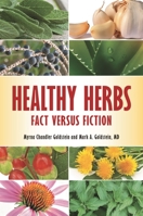 Healthy Herbs: Fact versus Fiction 0313397805 Book Cover