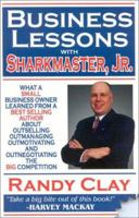 Business Lessons With Sharkmaster, Jr 0972524606 Book Cover