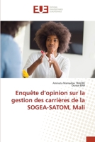 Enqu?te d'opinion sur la gestion des carri?res de la SOGEA-SATOM, Mali 6203441236 Book Cover