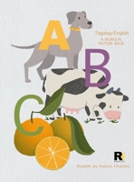 ABC Tagalog/English: A Bilingual Picture Book 0578256290 Book Cover