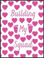 Building my squad: To Do List, Expecting a Baby, Week by Week, Monthly Organizer, First Time Moms, Includes Lined Pages, Daily Planner, Mint Green ... and notebook Mother and Childbirth Planner 1694445461 Book Cover