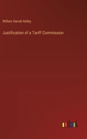 Justification of a Tariff Commission 1340646684 Book Cover