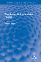 The Soviet Union and the Pacific 103221824X Book Cover