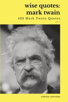 Wise Quotes - Mark Twain 1636051987 Book Cover