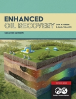 Enhanced Oil Recovery (Spe Textbook Series) 1555630774 Book Cover