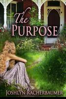 The Purpose 161160589X Book Cover