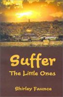 Suffer the Little Ones 075963212X Book Cover