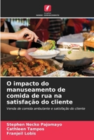 O impacto do manuseamento de comida de rua na satisfação do cliente (Portuguese Edition) 6208384745 Book Cover