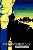 The Invisible Son 1456894854 Book Cover