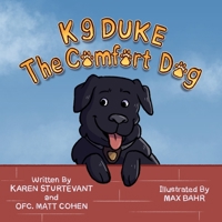 K9 Duke the Comfort Dog B09KDPDXZ5 Book Cover