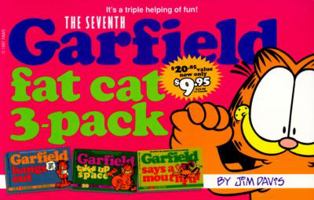 The Seventh Garfield Fat Cat 3-Pack (Garfield hangs out, Garfield taking up space, Garfield says a mouthful) 0345414497 Book Cover