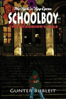 Schoolboy: The Iwarrior's Tale 0993780741 Book Cover