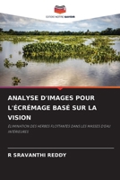 Analyse d'Images Pour l'Écrémage Basé Sur La Vision (French Edition) 6207775392 Book Cover