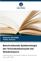 Beschreibende Epidemiologie der Echinokokkenzyste bei Wiederkäuern (German Edition) 6209268994 Book Cover