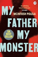 My Father. My Monster 1431432792 Book Cover