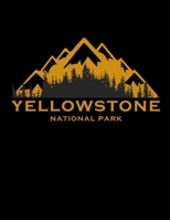 Yellowstone National Park: Awesome 2020 Yellowstone Planner (Wyoming National Park Gifts) 1699229724 Book Cover