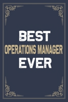 Best Operations Manager Ever: Blank Lined Activities Notebook Journal Gift Idea for Operations Manager- 6x9 Inch 110 Pages Composition Notebook Journal Operations Manager Gift From Men and Women, Perf 1670925579 Book Cover