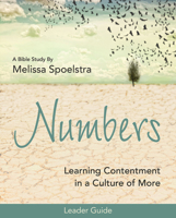 Numbers - Women's Bible Study Leader Kit: Learning Contentment in a Culture of More 1501801767 Book Cover