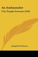 An Ambassador: City Temple Sermons (Classic Reprint) 1164566881 Book Cover