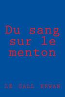 Du sang sur le menton 1532899602 Book Cover