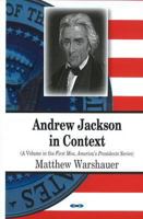 Andrew Jackson in Context 1612096220 Book Cover