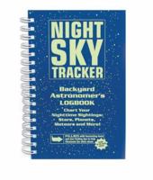 Night Sky Tracker: Backyard Astronomer's Logbook 0764133209 Book Cover
