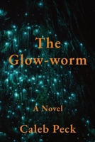 The Glow-worm B09ZCSWRJ4 Book Cover