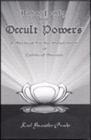 How to Develop Your Occult Powers 1885928025 Book Cover
