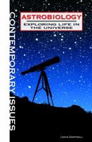 Astrobiology: Exploring Life in the Universe 1448818621 Book Cover