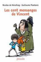 Les Cent Mensonges de Vincent 2747080870 Book Cover