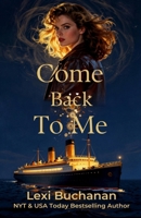 Come Back to Me: Historical Romance B0G2JRRP8L Book Cover