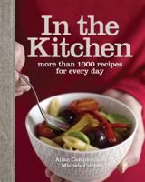 In the Kitchen: More Than 1000 Recipes for Every Day 1740668367 Book Cover
