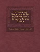 Revision Der Hauptpuncte Der Psychophysik 1160246939 Book Cover